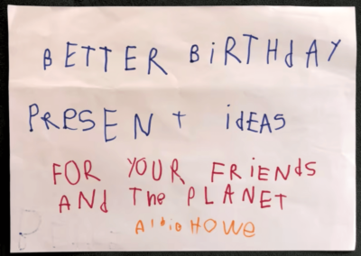 BETTER birthday present ideas for your friends and the PLANET